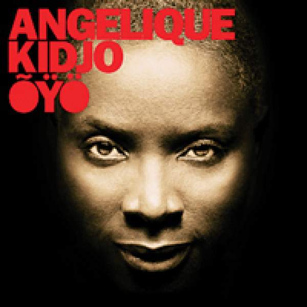 Oyo: Angelique Kidjo  
